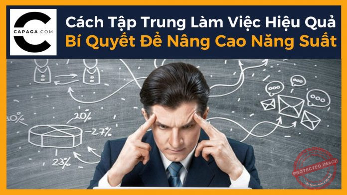 Cách Tập Trung Làm Việc Hiệu Quả