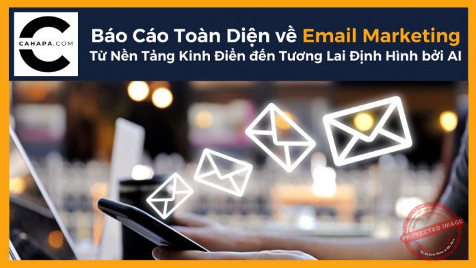 Email Marketing là gì? Báo Cáo Toàn Diện về Email Marketing
